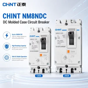CHINT DC Molded Case Circuit Breaker NM8NDC 125A 200A 225A 250A for PV Energy Storage