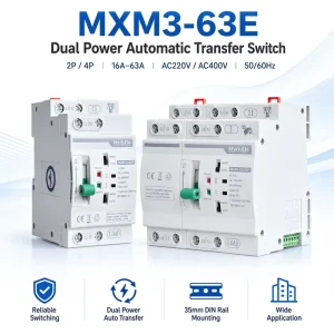 MXM3-63E Dual Power Automatic Transfer Switch 2P 4P 16A 32A 50A 63A ATS for Solar Grid Generator Backup Power