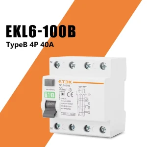 Type B Earth Leakage Circuit Breaker TUV CE Approved 10KA 3P+N 40A 30mA Type B RCCB RCD ELCB Leakage Protector EKL6 100B